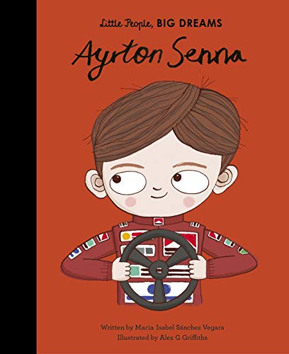 Ayrton Senna- Little People, Big Dreams
