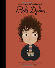 Load image into Gallery viewer, Bob Dylan- Little People, Big Dreams