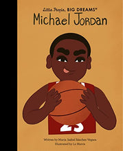 Load image into Gallery viewer, Michael Jordan- Little People, Big Dreams