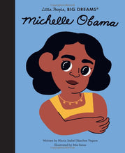 Load image into Gallery viewer, Michelle Obama- Little People, Big Dreams
