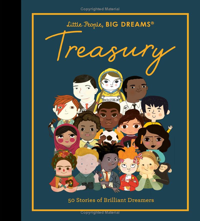 Little People, BIG DREAMS: Treasury: 50 Stories from Brilliant Dreamers