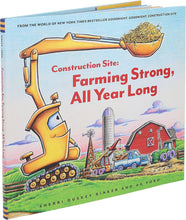Load image into Gallery viewer, Construction Site: Farming Strong, All Year Long - Gift Edition
