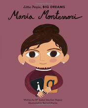 Load image into Gallery viewer, Maria Montessori- Little People, Big Dreams