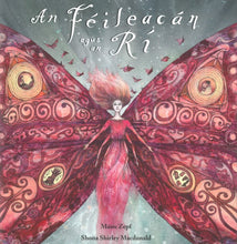 Load image into Gallery viewer, An Féileacán agus an Rí