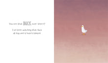 Load image into Gallery viewer, The Duck Never Blinks