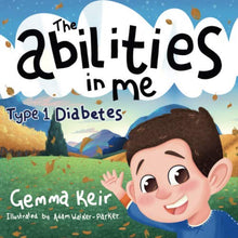 Load image into Gallery viewer, Type 1 Diabetes: The Abilities in Me