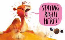 Load image into Gallery viewer, The Camel Who Had The Hump