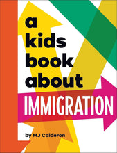Load image into Gallery viewer, A Kids Book About Immigration