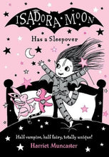 Load image into Gallery viewer, Isadora Moon Has a Sleepover