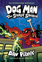 Load image into Gallery viewer, Dog Man: The Scarlet Shedder