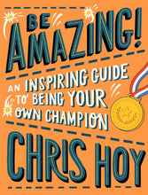 Load image into Gallery viewer, Be Amazing! An inspiring guide to being your own champion