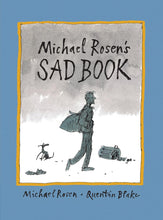 Load image into Gallery viewer, Michael Rosen's Sad Book