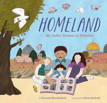Load image into Gallery viewer, Homeland: My Father Dreams of Palestine