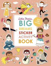Load image into Gallery viewer, Little People, Big Dreams Sticker Activity Book
