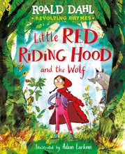 Load image into Gallery viewer, Revolting Rhymes: Little Red Riding Hood and the Wolf