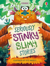 Load image into Gallery viewer, Seriously Stinky Slimy Stories