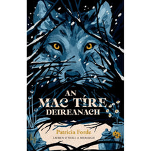 Load image into Gallery viewer, An Mac Tíre Deireanach