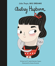 Load image into Gallery viewer, Audrey Hepburn- Little People, Big Dreams
