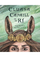 Load image into Gallery viewer, Cluasa Capaill Ar An Rí