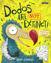 Load image into Gallery viewer, Dodos Are Not Extinct!