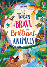 Load image into Gallery viewer, Tales of Brave and Brilliant Animals