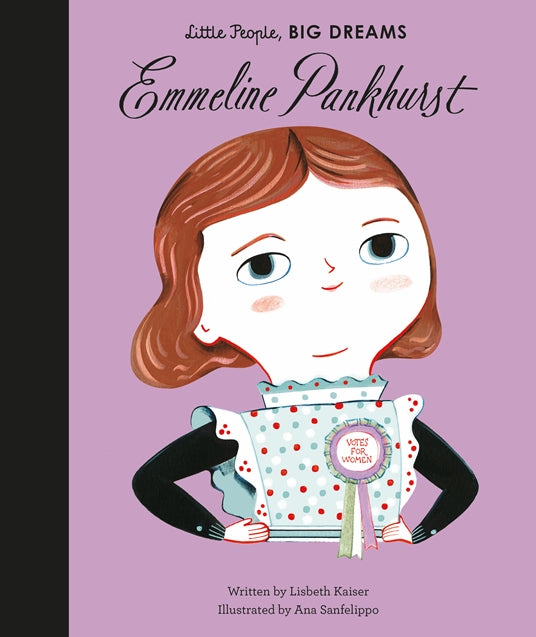 Emmeline Pankhurst- Little People, Big Dreams