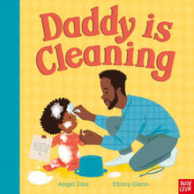 Load image into Gallery viewer, Daddy Is Cleaning