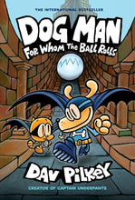 Load image into Gallery viewer, Dog Man: For Whom the Ball Rolls