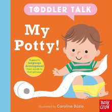 Load image into Gallery viewer, Toddler Talk: My Potty!