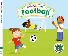 Load image into Gallery viewer, Let's Pretend Football