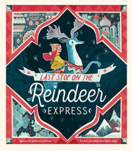 Load image into Gallery viewer, Last Stop on the Reindeer Express