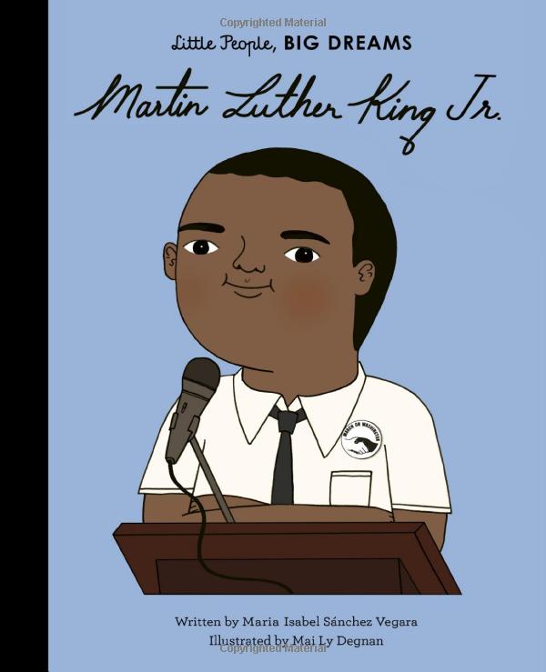 Martin Luther King Jr- Little People, Big Dreams