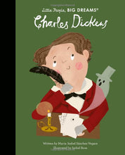 Load image into Gallery viewer, Charles Dickens- Little People, Big Dreams
