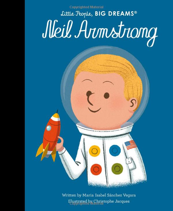 Neil Armstrong- Little People, Big Dreams