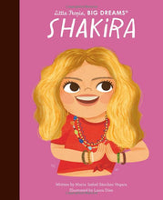 Load image into Gallery viewer, Shakira- Little People, Big Dreams
