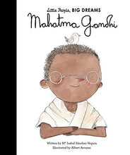 Load image into Gallery viewer, Mahatma Gandhi- Little People, Big Dreams
