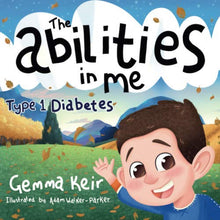 Load image into Gallery viewer, Type 1 Diabetes: The Abilities in Me
