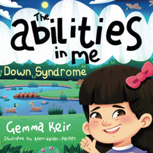 Load image into Gallery viewer, Down Syndrome: The Abilities in Me
