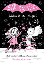 Load image into Gallery viewer, Isadora Moon Makes Winter Magic

