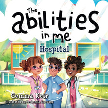 Load image into Gallery viewer, Hospital: The Abilities In Me
