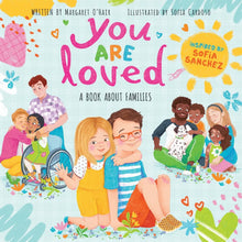 Load image into Gallery viewer, You Are Loved: A Book About Families
