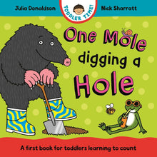 Load image into Gallery viewer, One Mole Digging A Hole: A first book for toddlers learning to count
