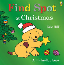 Load image into Gallery viewer, Find Spot at Christmas: A Lift-the-Flap Story
