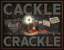 Load image into Gallery viewer, Cackle Crackle: Letters From The Witch

