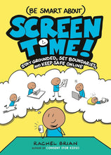 Load image into Gallery viewer, (Be Smart About) Screen Time!
