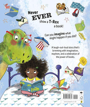 Load image into Gallery viewer, Never Show A T-Rex A Book!
