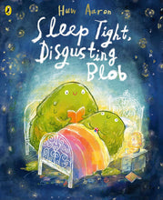Load image into Gallery viewer, Sleep Tight, Disgusting Blob
