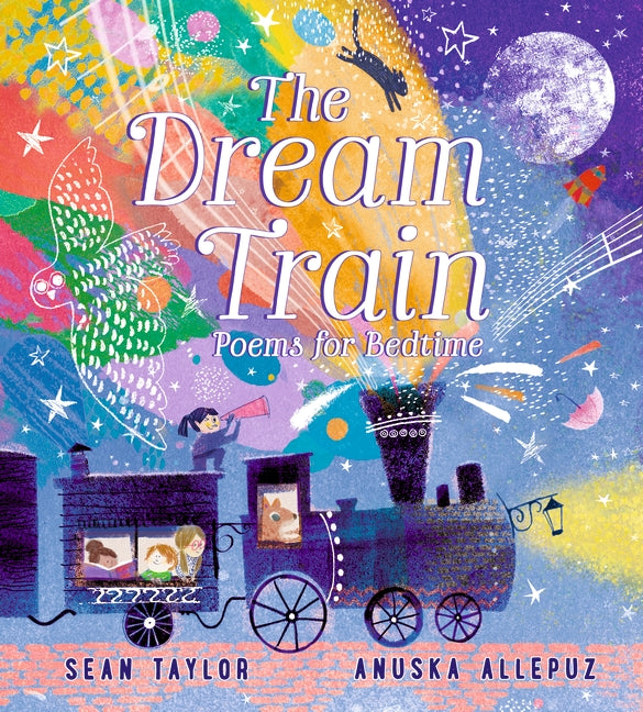 The Dream Train: Poems for Bedtime