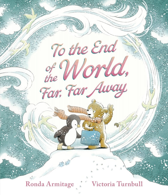 To the End of the World, Far, Far Away (Hardback)