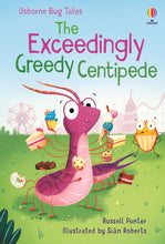 Load image into Gallery viewer, The Exceedingly Greedy Centipede

